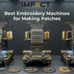 Best Embroidery Machines for Making Patches in 2026